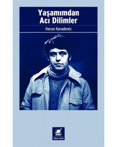 Yaşamımdan Acı Dilimler