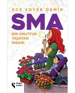 Sma-Bir Umuttur Yaşatan İnsanı