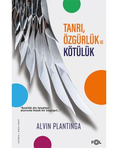 Tanrı, Özgürlük ve Kötülük