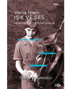 Varlık İzleri: Işık ve Ses