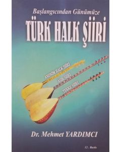 Başlangıcından Günümüze Türk Halk Şiiri