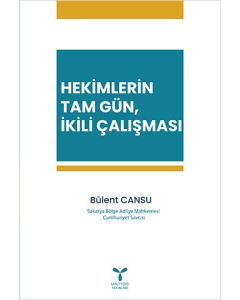 Hekimlerin Tam Gün, İkili Çalışması