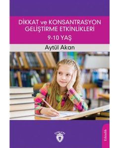 Dikkat ve Konsantrasyon Geliştirme Etkinlikleri / 9-10 Yaş