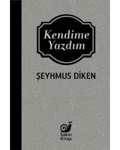 Kendime Yazdım
