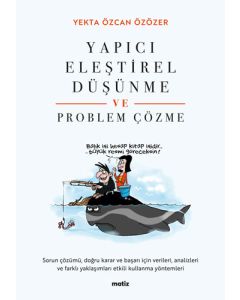 Yapıcı Eleştirel Düşünme ve Problem Çözme