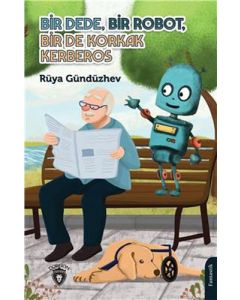 Bir Dede, Bir Robot, Bir De Korkak Kerberos