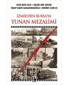 İzmir’den Bursa’ya Yunan Mezalimi