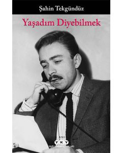 Yaşadım Diyebilmek