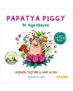 Papatya Piggy - Bir Yoga Hikayesi