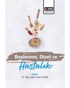 Beslenme, Diyet ve Hastalık