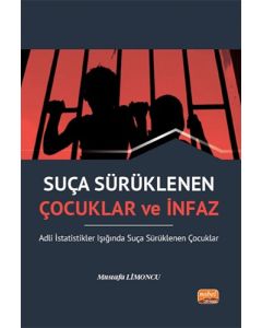 Suça Sürüklenen Çocuklar ve İnfaz