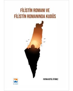 Filistin Romanı ve Filistin Romanında Kudüs