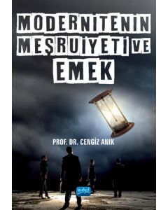 Modernitenin Meşruiyeti ve Emek