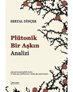 Plütonik Bir Aşkın Analizi