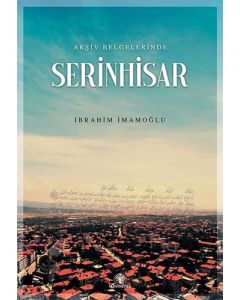 Arşiv Belgelerinde Serinhisar