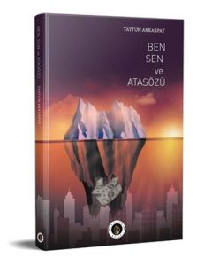 Sen Ben ve Atasözü