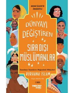 Dünyayı Değiştiren Sıra Dışı Müslümanlar