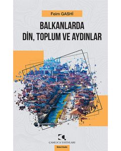 Balkanlarda Din, Toplum ve Aydınlar