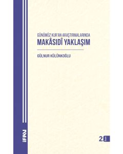 Günümüz Kur’an Araştırmalarında Makâsıdî Yaklaşım