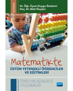 Matematikte Üstün Yetenekli Öğrenciler ve Eğitimleri