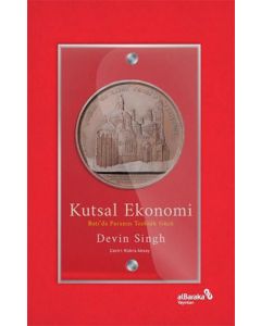 Kutsal Ekonomi: Batı’da Paranın Teolojik Gücü