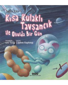 Kısa Kulaklı Tavşancık ile Okulda Bir Gün
