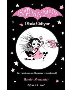 Isadora Moon - Okula Gidiyor 