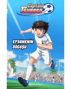 Captain Tsubasa - Efsanenin Doğuşu
