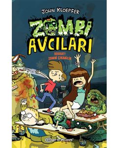 Zombi Avcıları – Dikkat! Zombi Çıkabilir