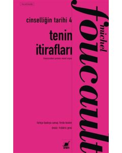 Cinselliğin Tarihi 4 - Tenin İtirafları