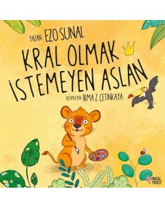Kral Olmak İstemeyen Aslan