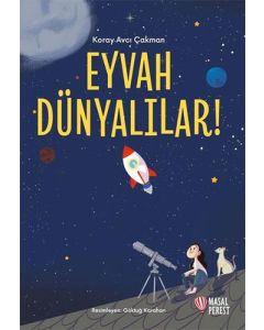 Eyvah Dünyalılar!