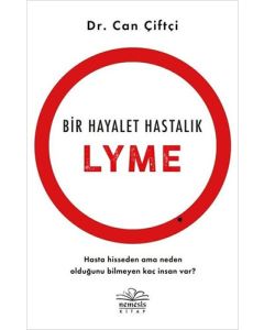 Bir Hayalet Hastalık: Lyme