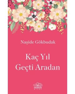 Kaç Yıl Geçti Aradan