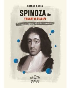 Spinoza ile Yaşam ve Felsefe