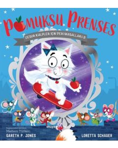 Pamuksu Prenses - Cesur Kalpler İçin Peri Masalları 3