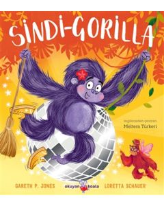 Sindi-Gorilla - Cesur Kalpler İçin Peri Masalları - 2