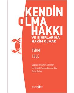 Kendin Olma Hakkı ve Sınırlarına Hakim Olmak
