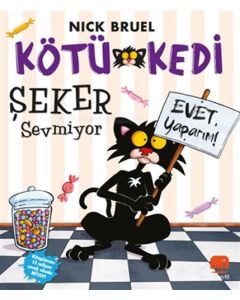 Kötü Kedi Şeker Sevmiyor