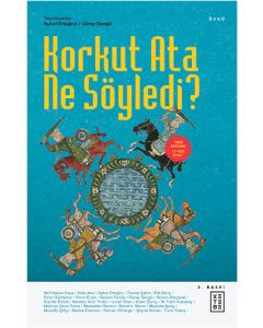 Korkut Ata Ne Söyledi?