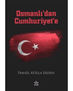 Osmanlı’dan Cumhuriyet’e