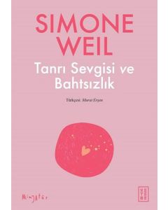Tanrı Sevgisi ve Bahtsızlık