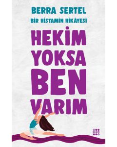 Hekim Yoksa Ben Varım