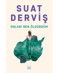 Onları Ben Öldürdüm