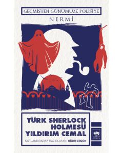 Türk Sherlock Holmesü Yıldırım Cemal