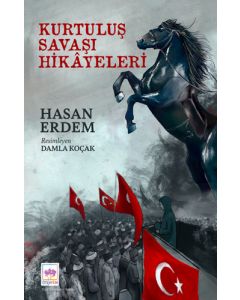 Kurtuluş Savaşı Hikâyeleri