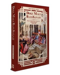 Doğu Malı Batı Sanatı (Ciltli)