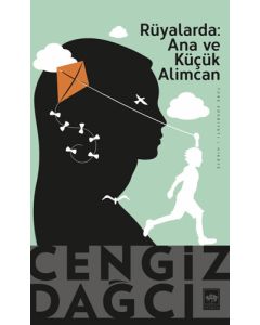 Rüyalarda: Ana ve Küçük Alimcan