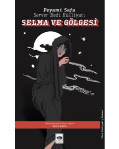 Selma ve Gölgesi