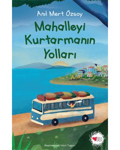 Mahalleyi Kurtarmanın Yolları